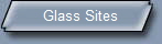 Glass Sites