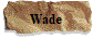 Wade